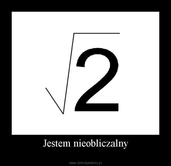 Jestem nieobliczalny –  