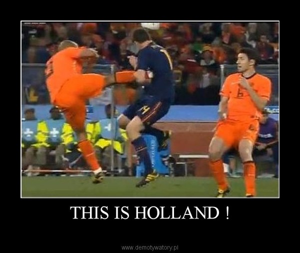 THIS IS HOLLAND ! –    