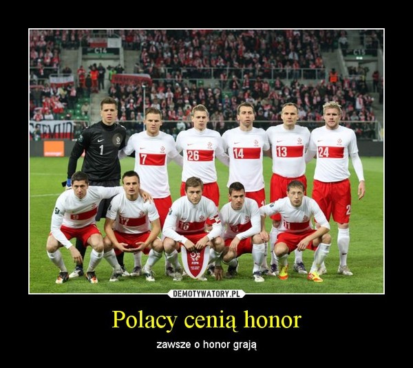 Polacy cenią honor