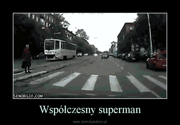 Współczesny superman –  