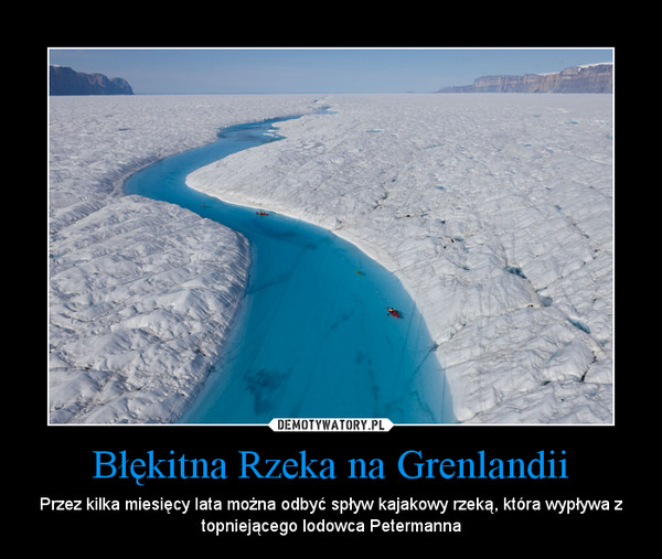 Błękitna Rzeka na Grenlandii