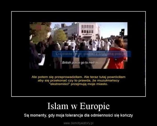 Islam w Europie – Są momenty, gdy moja tolerancja dla odmienności się kończy 