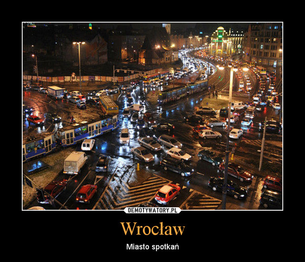 Wrocław – Miasto spotkań 