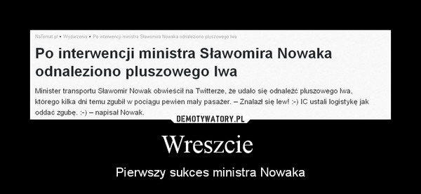 Wreszcie  – Pierwszy sukces ministra Nowaka 