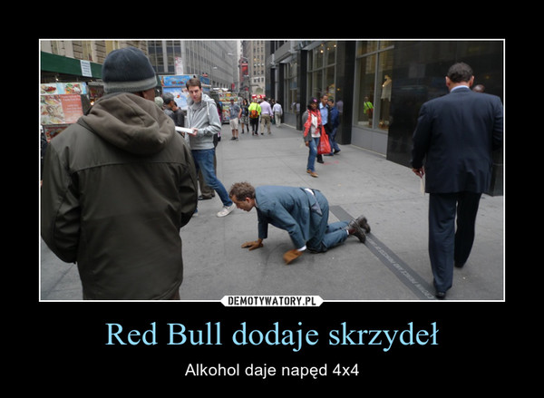Red Bull dodaje skrzydeł – Alkohol daje napęd 4x4 