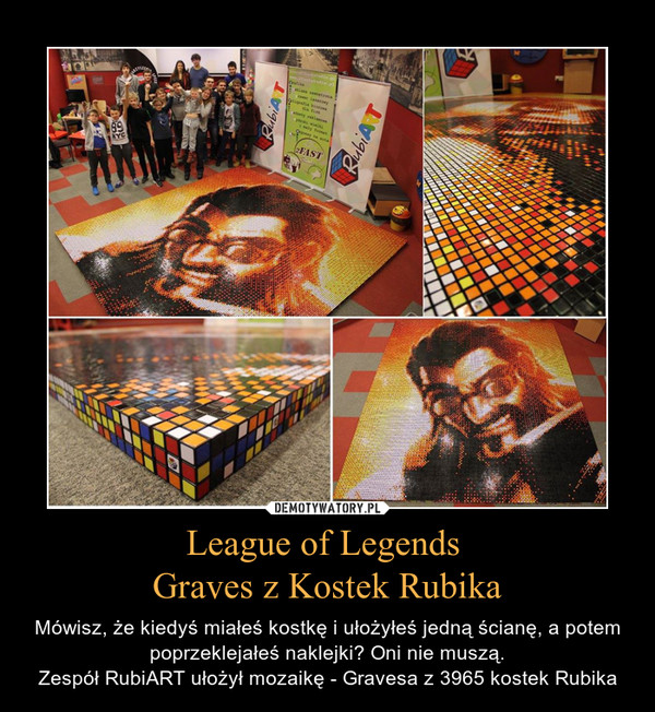 League of Legends 
Graves z Kostek Rubika