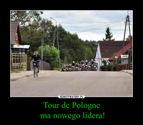 Tour de Pologne ma nowego lidera! –  