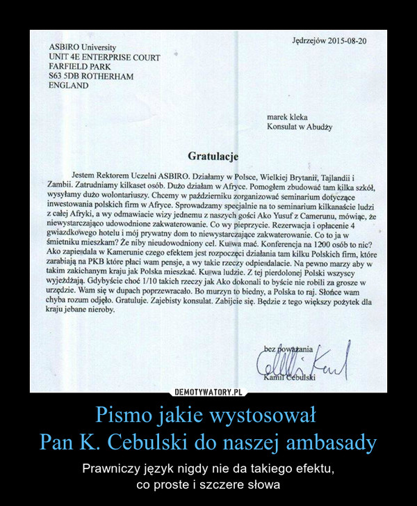 Pismo jakie wystosował Pan K. Cebulski do naszej ambasady – Prawniczy język nigdy nie da takiego efektu,co proste i szczere słowa 