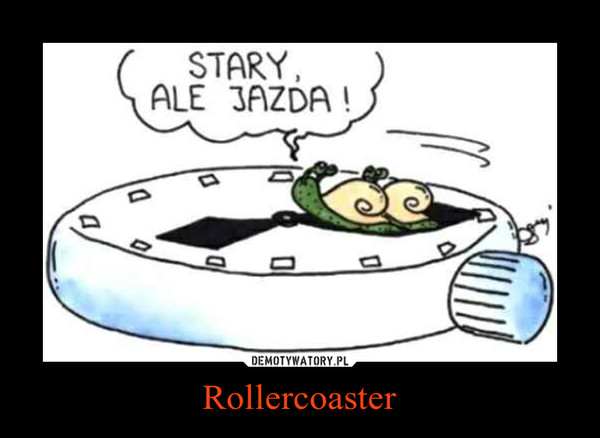 Rollercoaster –  