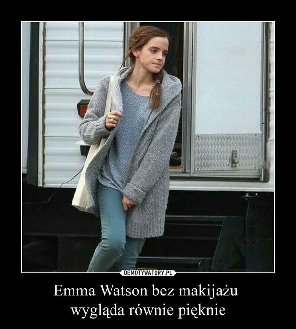 Emma Watson bez makijażu wygląda równie pięknie –  