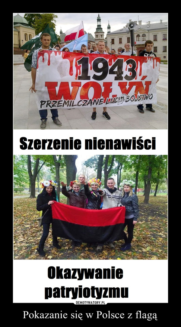 Pokazanie się w Polsce z flagą