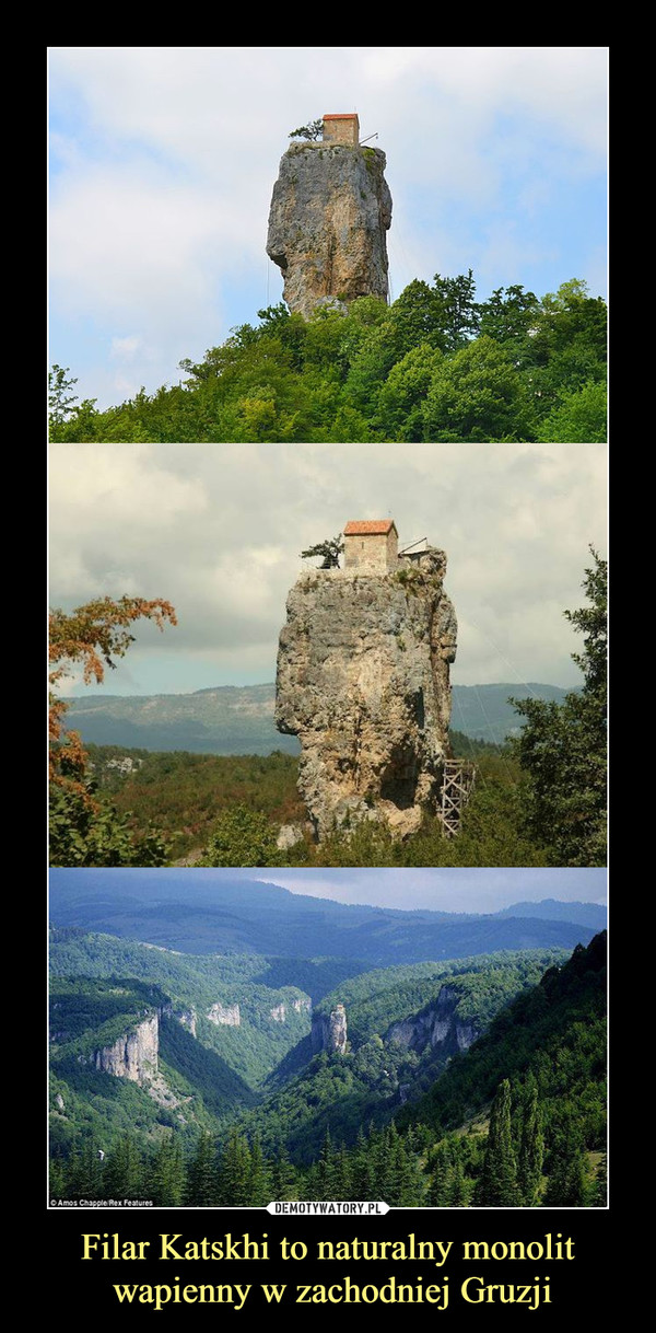 Filar Katskhi to naturalny monolit wapienny w zachodniej Gruzji –  