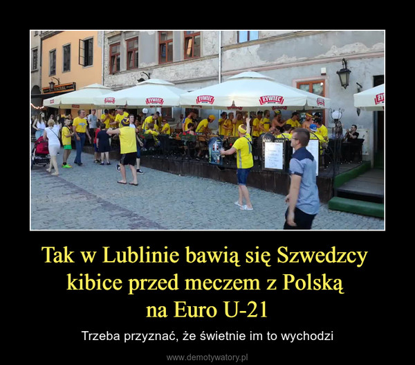 Tak w Lublinie bawią się Szwedzcy kibice przed meczem z Polską na Euro U-21 – Trzeba przyznać, że świetnie im to wychodzi 