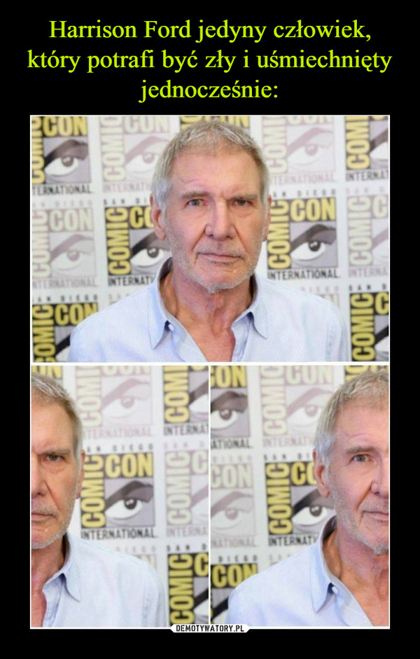 Harrison Ford jedyny człowiek, który potrafi być zły i uśmiechnięty jednocześnie: