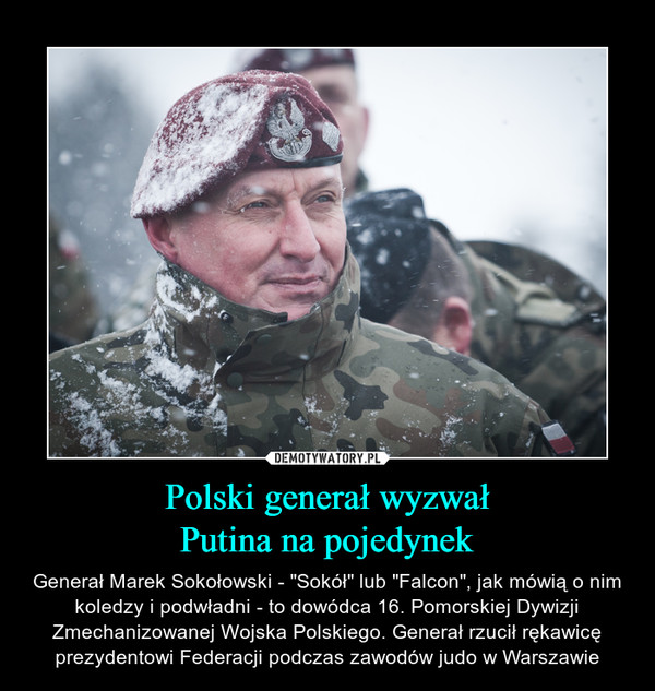 Polski generał wyzwał
Putina na pojedynek