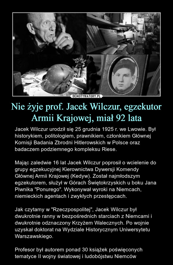 Nie żyje prof. Jacek Wilczur, egzekutor Armii Krajowej, miał 92 lata