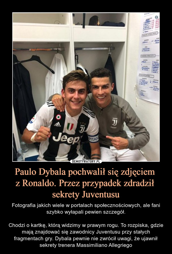 Paulo Dybala pochwalił się zdjęciem 
z Ronaldo. Przez przypadek zdradził 
sekrety Juventusu