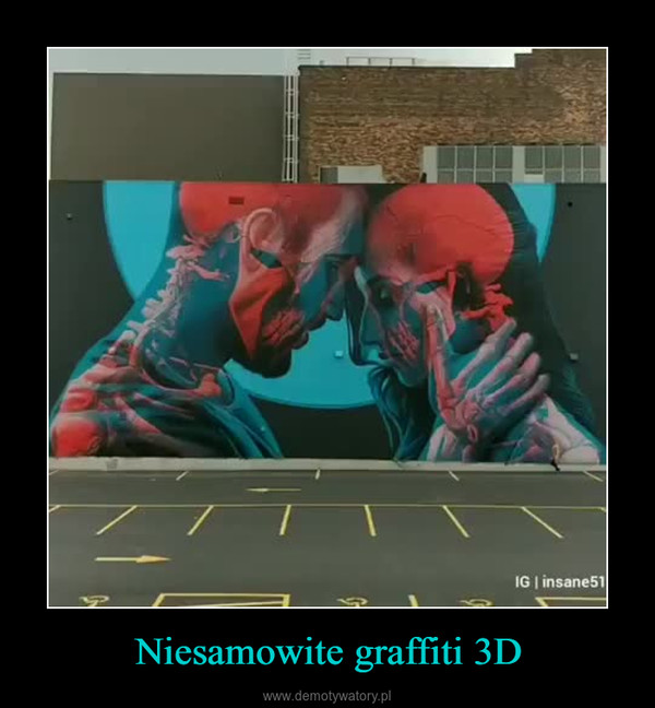 Niesamowite graffiti 3D –  