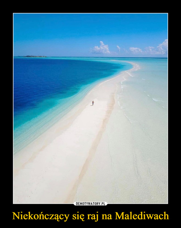 Niekończący się raj na Malediwach