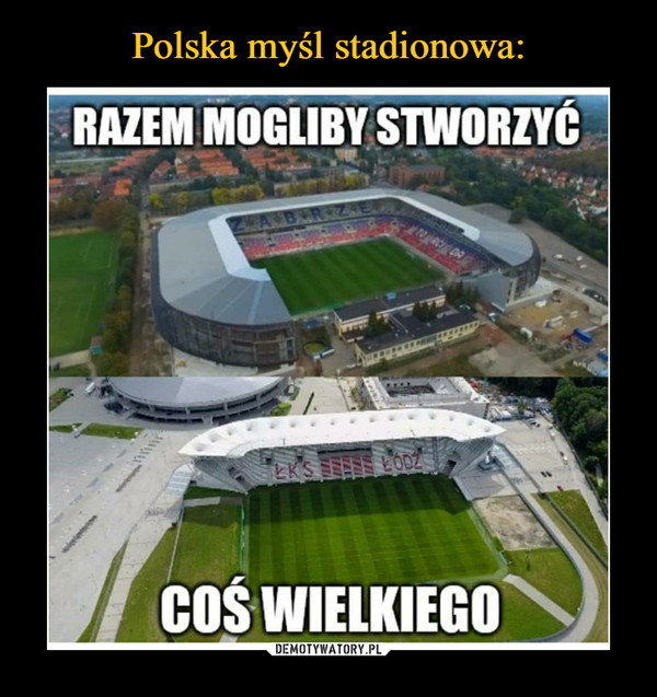 Polska myśl stadionowa: