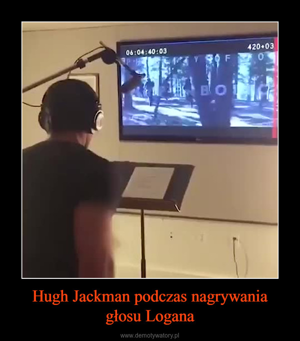 Hugh Jackman podczas nagrywania głosu Logana –  