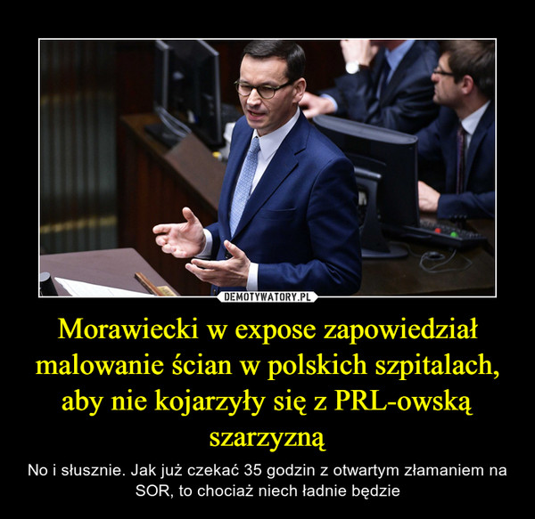 Morawiecki w expose zapowiedział malowanie ścian w polskich szpitalach, aby nie kojarzyły się z PRL-owską szarzyzną