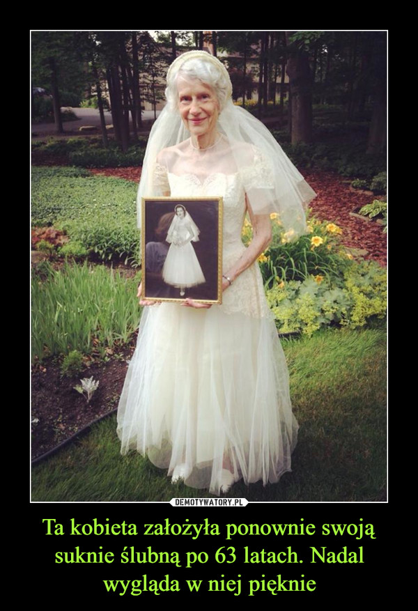Ta kobieta założyła ponownie swoją suknie ślubną po 63 latach. Nadal wygląda w niej pięknie –  