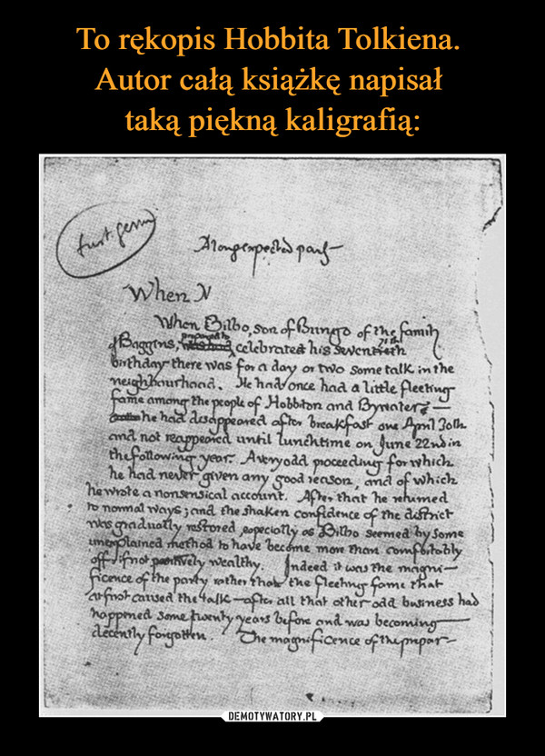 To rękopis Hobbita Tolkiena. 
Autor całą książkę napisał 
taką piękną kaligrafią: