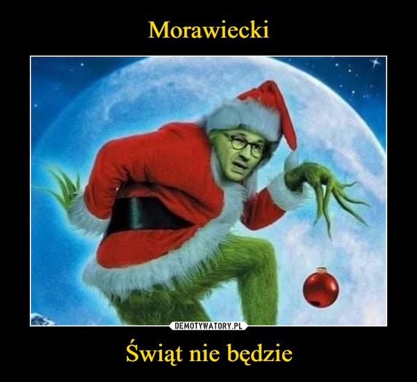 Morawiecki Świąt nie będzie
