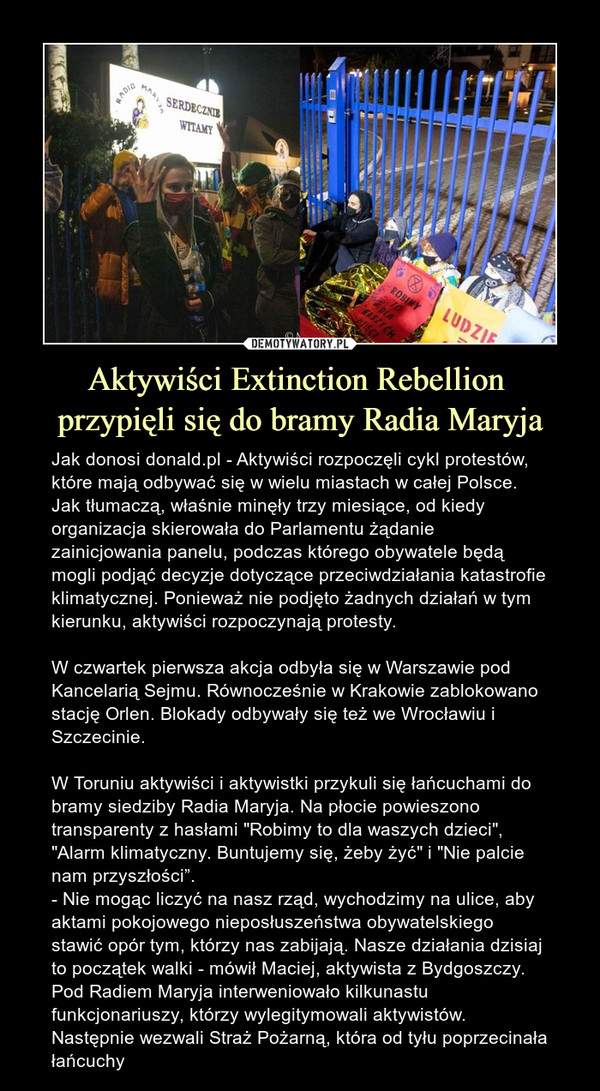Aktywiści Extinction Rebellion 
przypięli się do bramy Radia Maryja