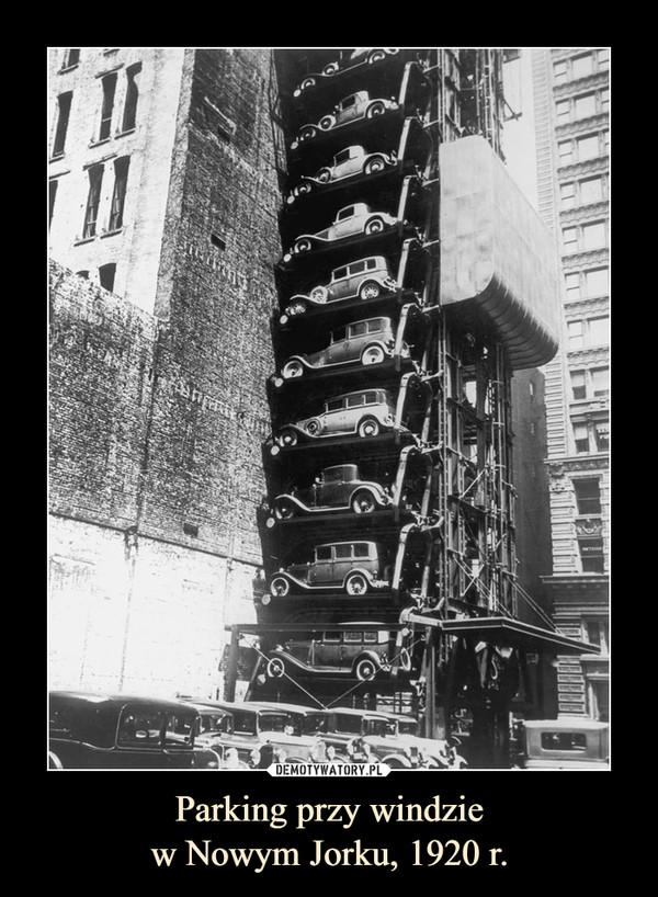 Parking przy windzie
w Nowym Jorku, 1920 r.