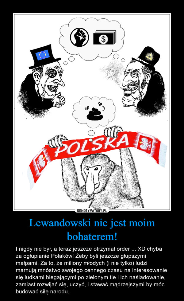 Lewandowski nie jest moim bohaterem!