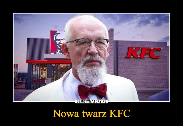 Nowa twarz KFC –  
