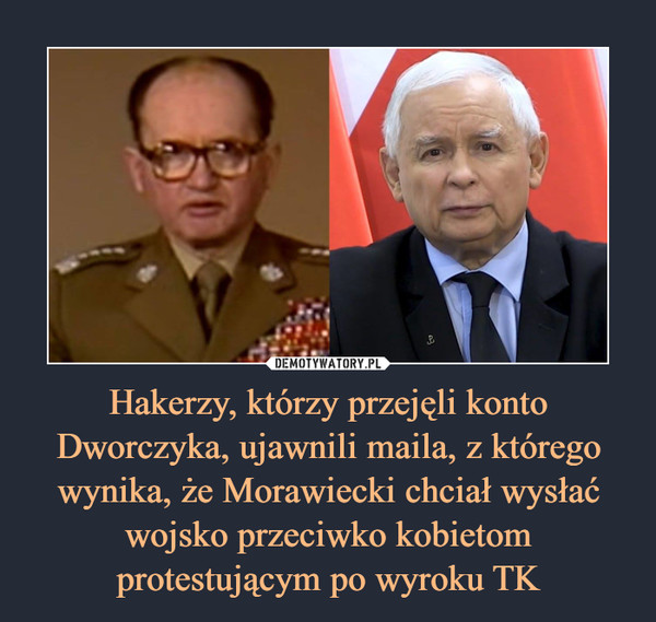 Hakerzy, którzy przejęli konto Dworczyka, ujawnili maila, z którego wynika, że Morawiecki chciał wysłać wojsko przeciwko kobietom protestującym po wyroku TK –  