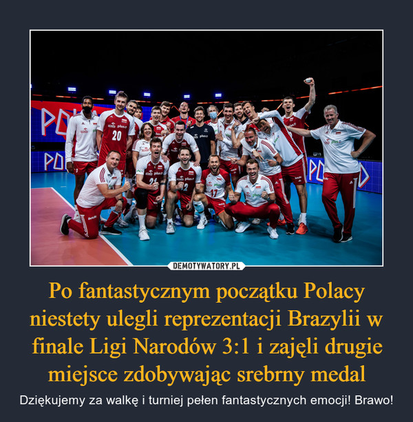 Po fantastycznym początku Polacy niestety ulegli reprezentacji Brazylii w finale Ligi Narodów 3:1 i zajęli drugie miejsce zdobywając srebrny medal