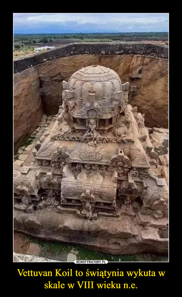 Vettuvan Koil to świątynia wykuta w skale w VIII wieku n.e. –  
