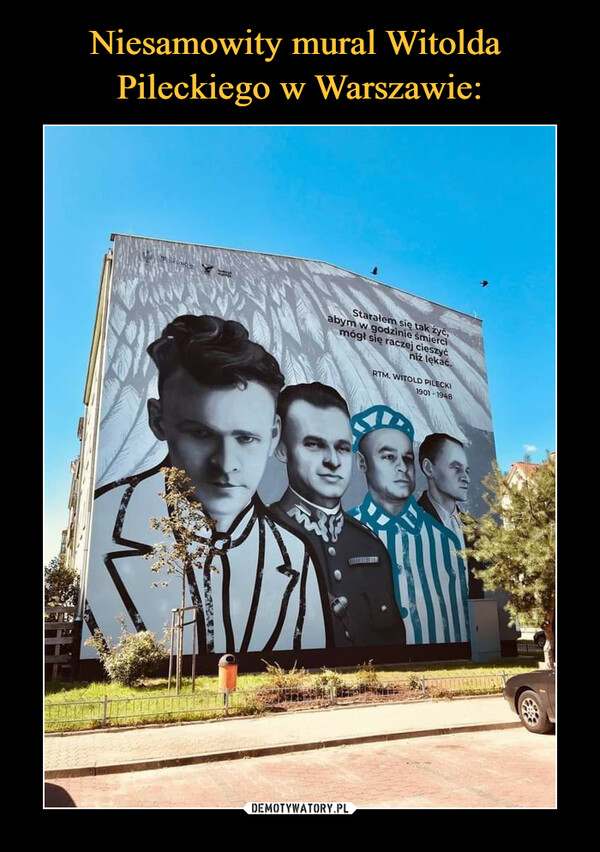 Niesamowity mural Witolda 
Pileckiego w Warszawie: