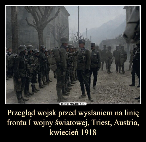 Przegląd wojsk przed wysłaniem na linię frontu I wojny światowej, Triest, Austria, kwiecień 1918