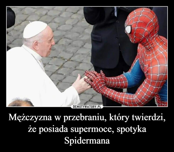 Mężczyzna w przebraniu, który twierdzi,  że posiada supermoce, spotyka Spidermana –  