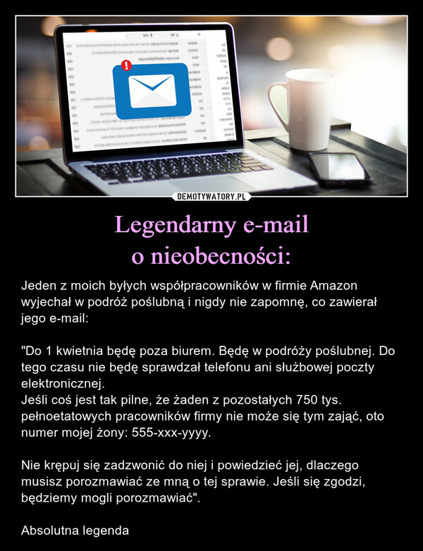 Legendarny e-mail
o nieobecności: