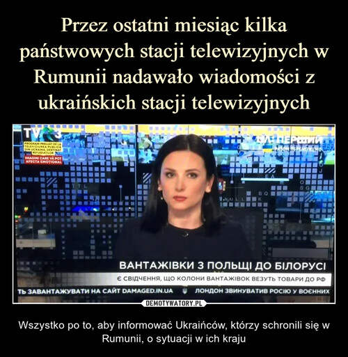 Przez ostatni miesiąc kilka państwowych stacji telewizyjnych w Rumunii nadawało wiadomości z ukraińskich stacji telewizyjnych