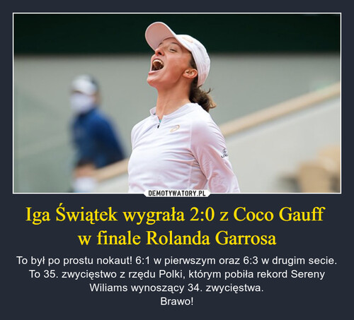 Iga Świątek wygrała 2:0 z Coco Gauff 
w finale Rolanda Garrosa