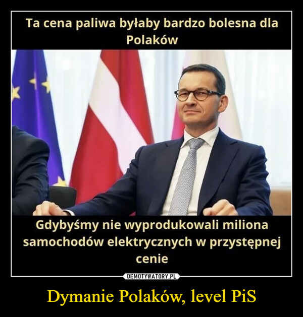 Dymanie Polaków, level PiS –  