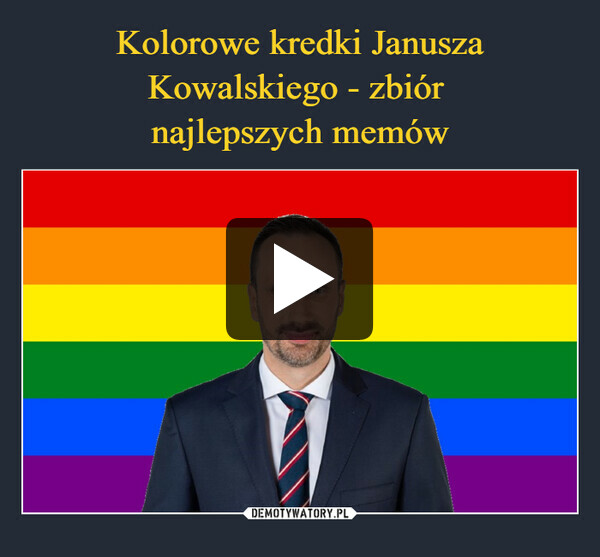 Kolorowe kredki Janusza Kowalskiego - zbiór 
najlepszych memów