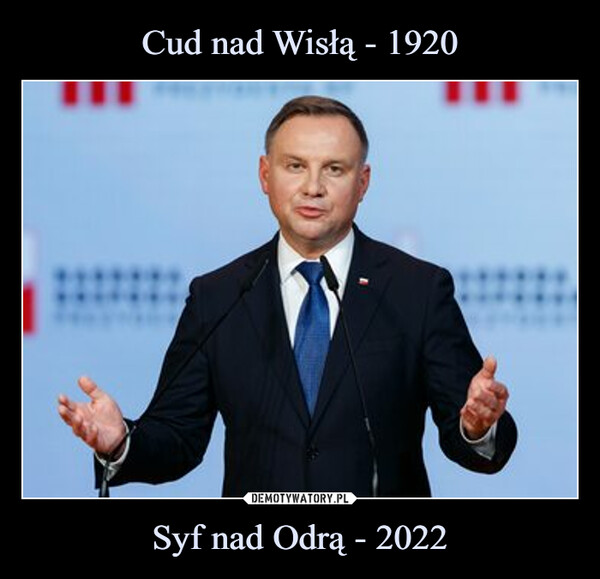 Cud nad Wisłą - 1920 Syf nad Odrą - 2022