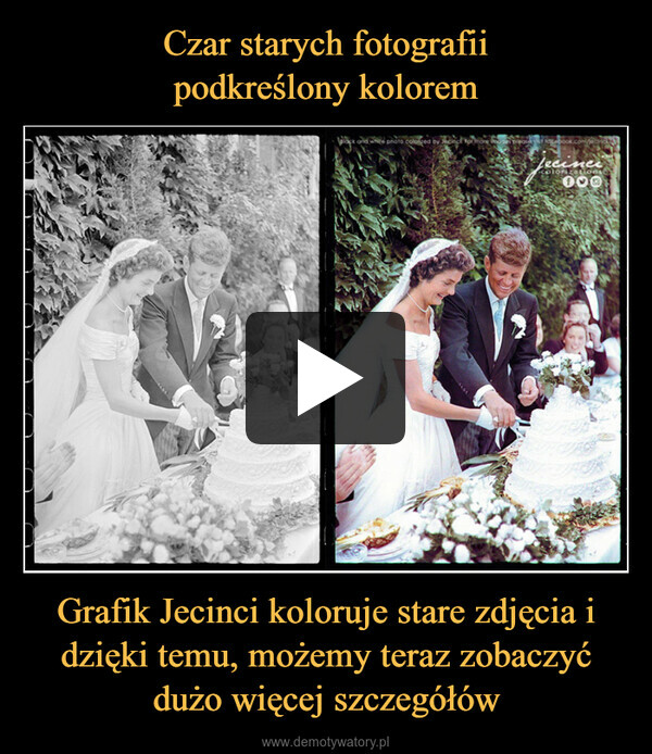 Grafik Jecinci koloruje stare zdjęcia i dzięki temu, możemy teraz zobaczyć dużo więcej szczegółów –  