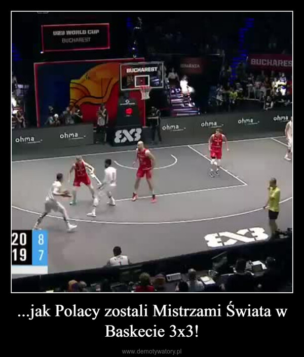 ...jak Polacy zostali Mistrzami Świata w Baskecie 3x3! –  