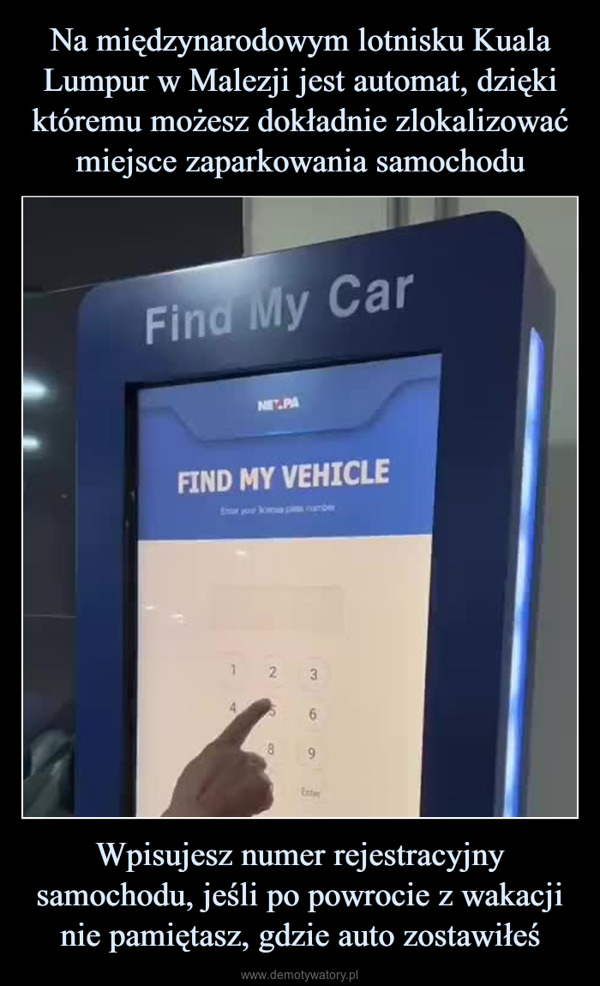 Wpisujesz numer rejestracyjny samochodu, jeśli po powrocie z wakacji nie pamiętasz, gdzie auto zostawiłeś –  Find My Car