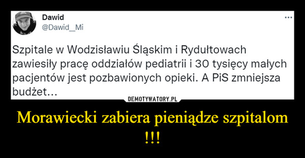 Morawiecki zabiera pieniądze szpitalom !!! –  