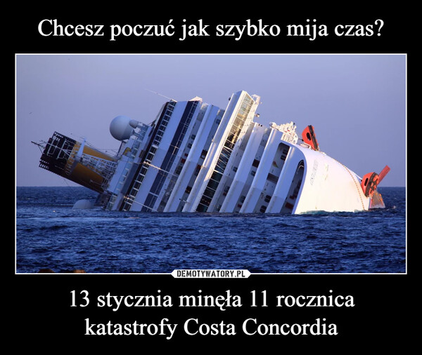 13 stycznia minęła 11 rocznicakatastrofy Costa Concordia –  